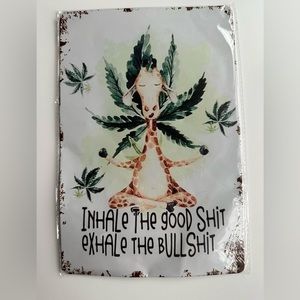 Inhale the Good Shit, Exhale the Bad Shit Wall Decor